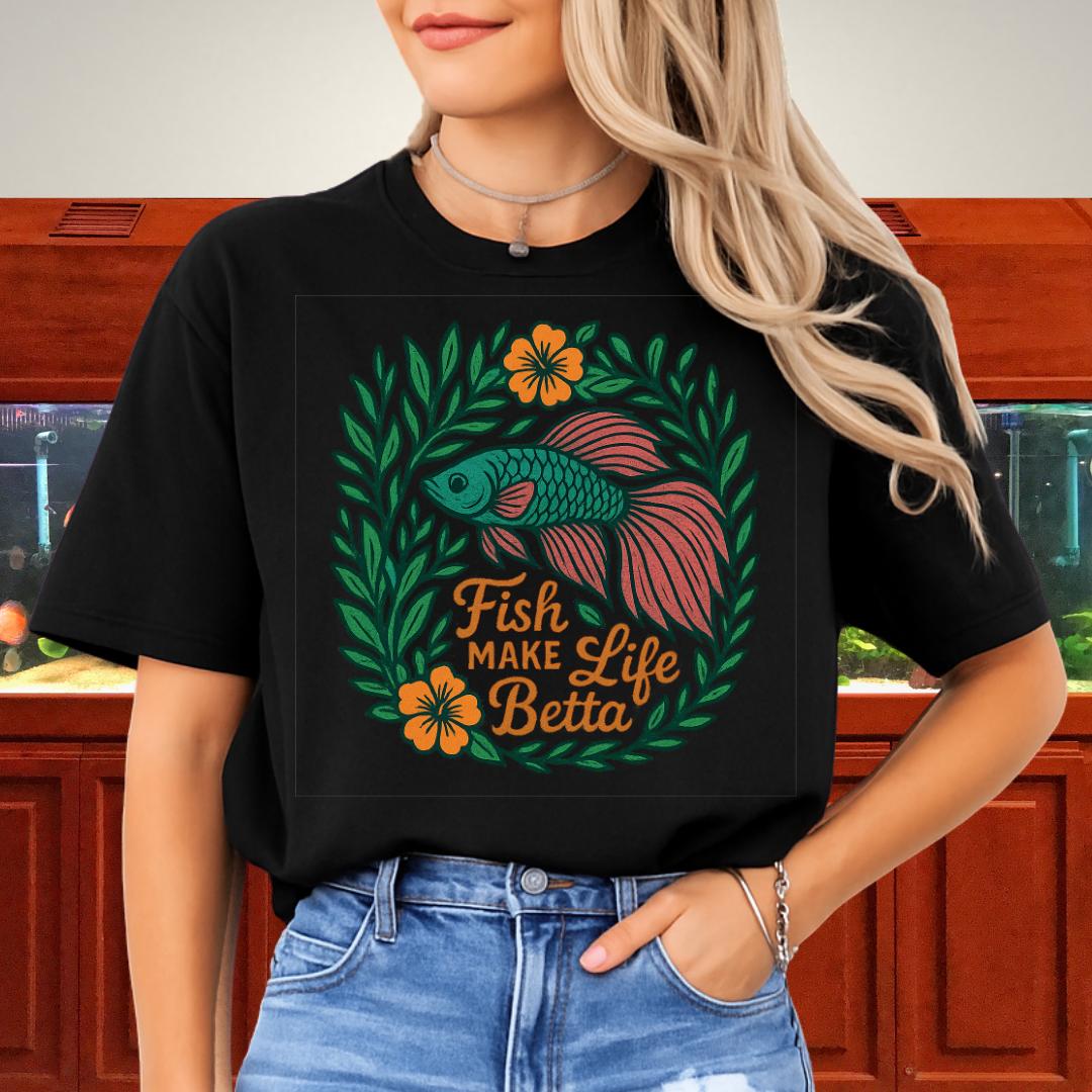 Fish Make Life Betta Nature-Inspired Betta Fish T-Shirt-T-Shirt-Fish & Friends Tees