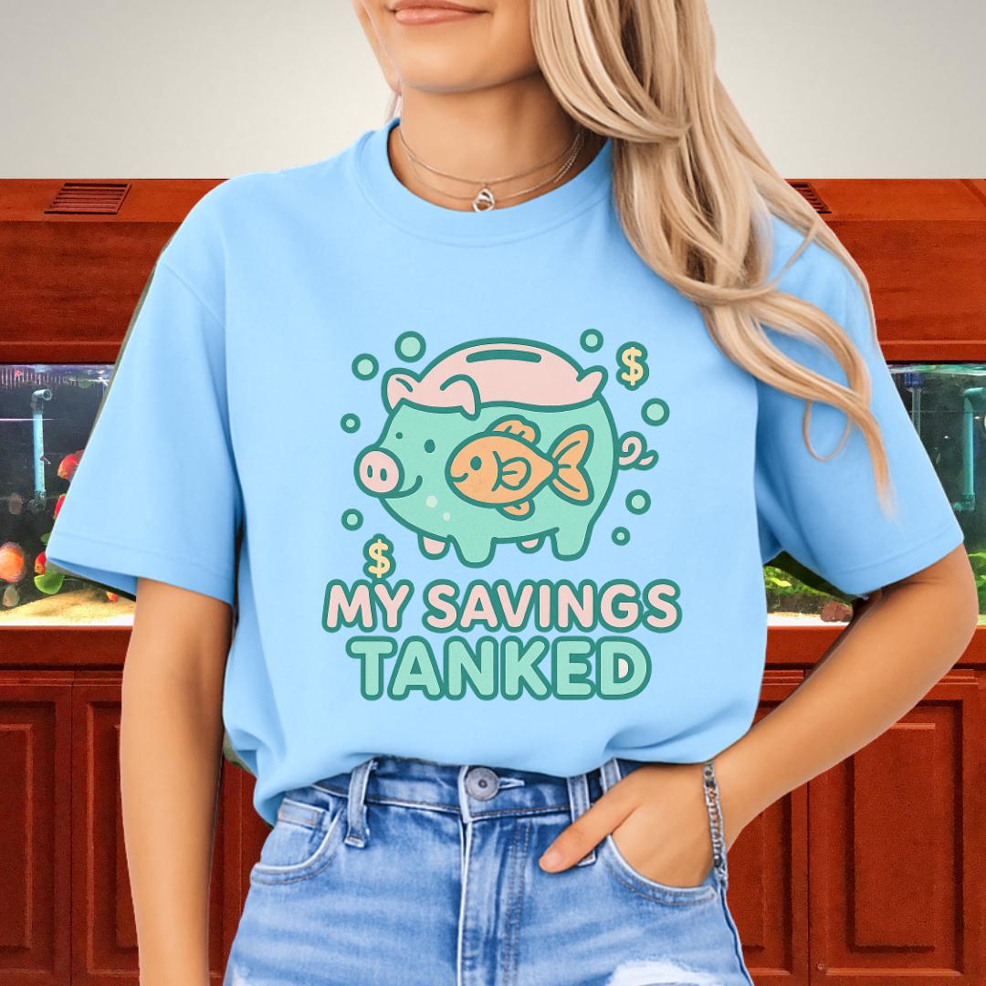 My Savings Tanked T-Shirt