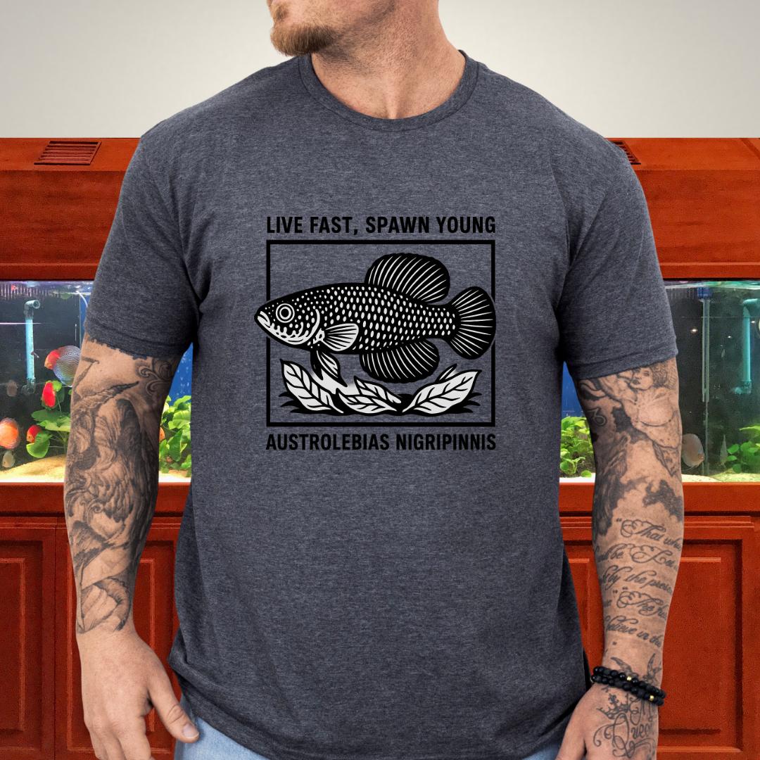 Live Fast, Spawn Young Tee – Austrolebias Killifish Design
