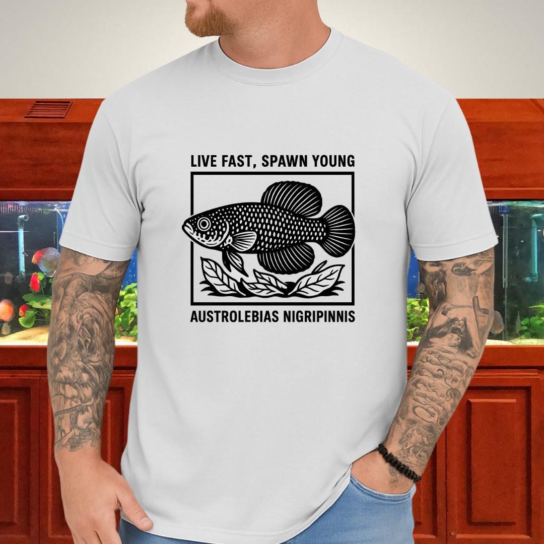 Live Fast, Spawn Young Tee – Austrolebias Killifish Design