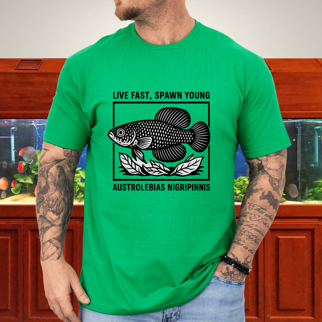 Live Fast, Spawn Young Tee – Austrolebias Killifish Design
