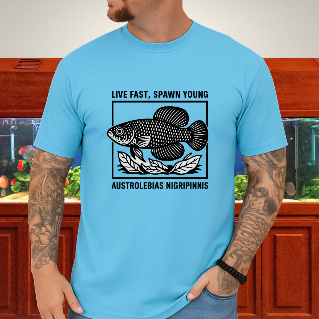 Live Fast, Spawn Young Tee – Austrolebias Killifish Design