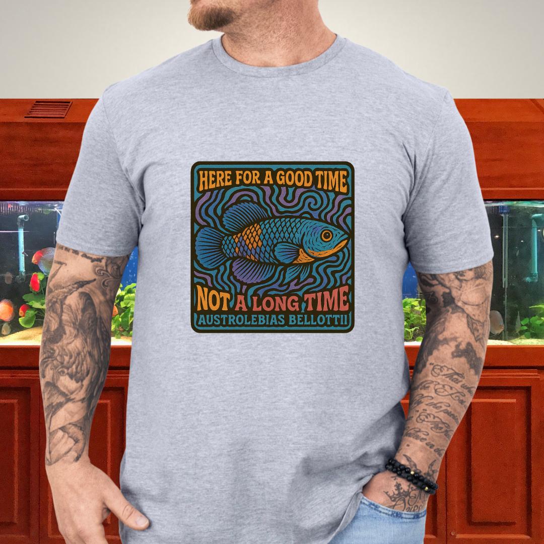 Here for a Good Time Tee – Psychedelic Bellottii Killifish