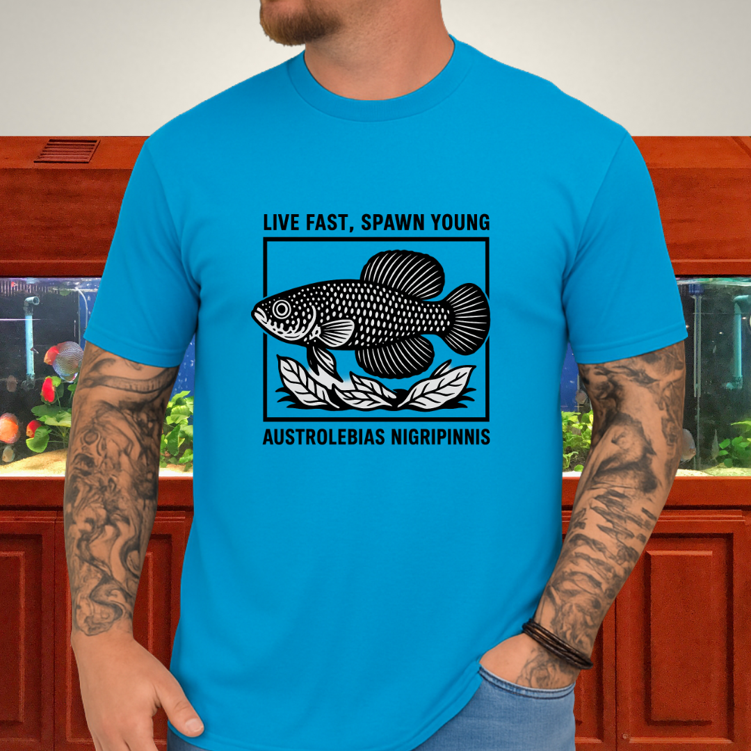 Live Fast, Spawn Young Tee – Austrolebias Killifish Design