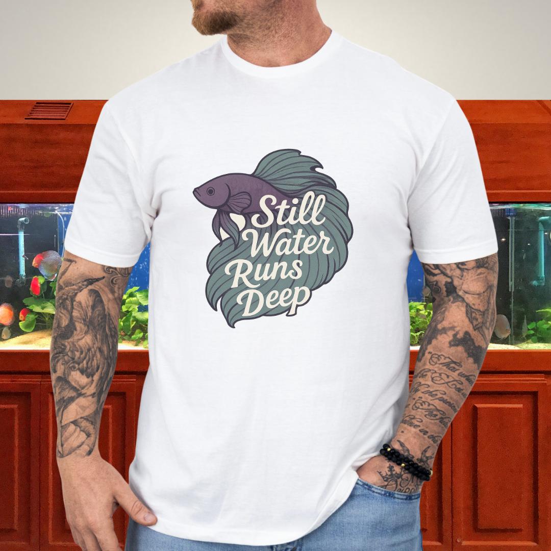 Still Water Runs Deep Betta Fish T-Shirt-T-Shirt-Fish & Friends Tees