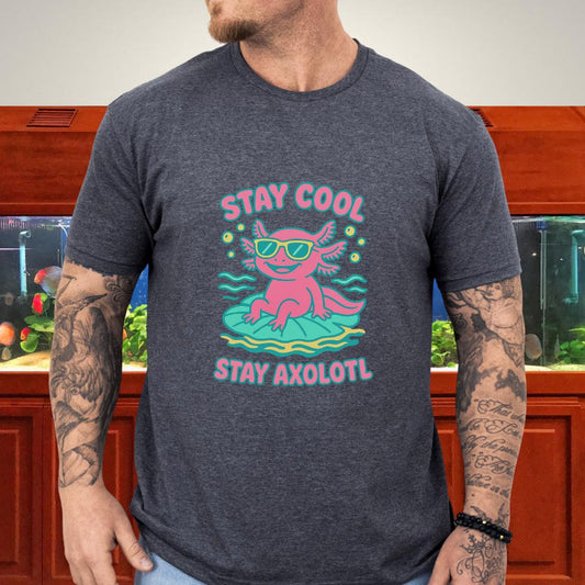Stay Cool, Stay Axolotl Retro Funny T-Shirt