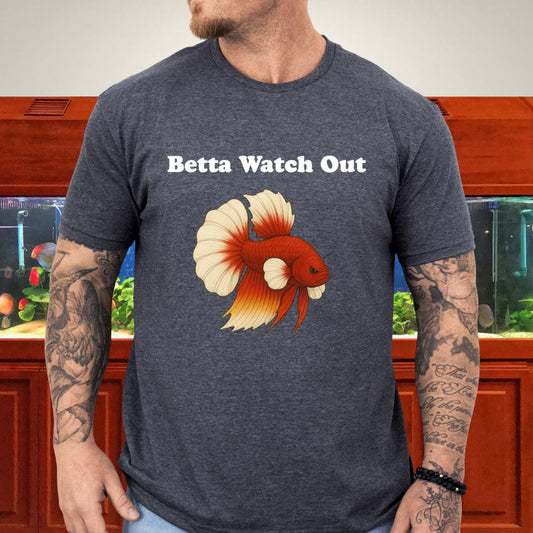 Betta Watch Out Tee – King Plakat Fighting Stance Shirt