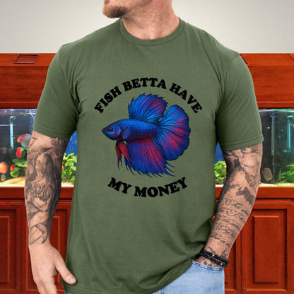 Fish Betta Have My Money - Vibrant T-Shirt-T-Shirt-Fish &amp; Friends Tees