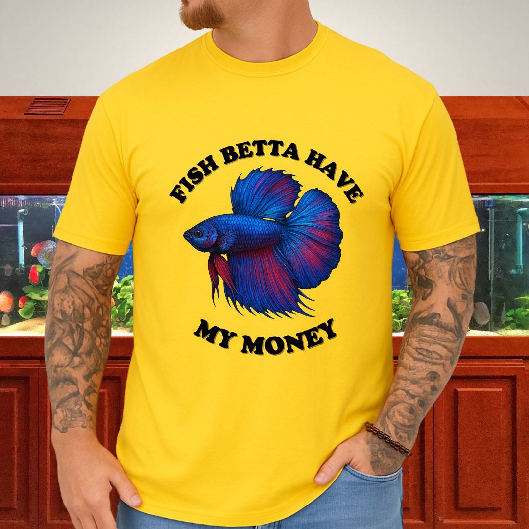 Fish Betta Have My Money - Vibrant T-Shirt-T-Shirt-Fish &amp; Friends Tees