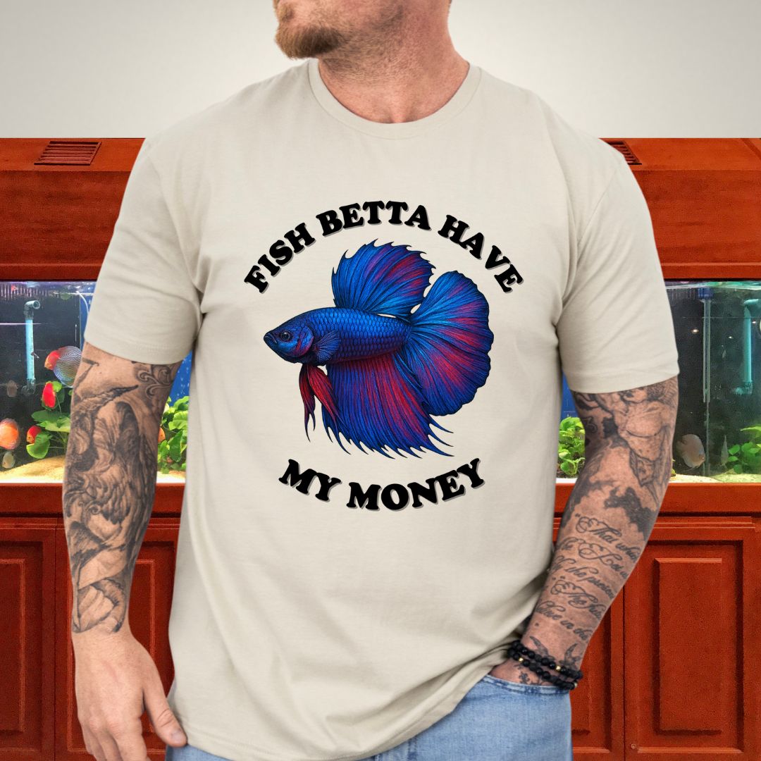 Fish Betta Have My Money - Vibrant T-Shirt-T-Shirt-Fish &amp; Friends Tees