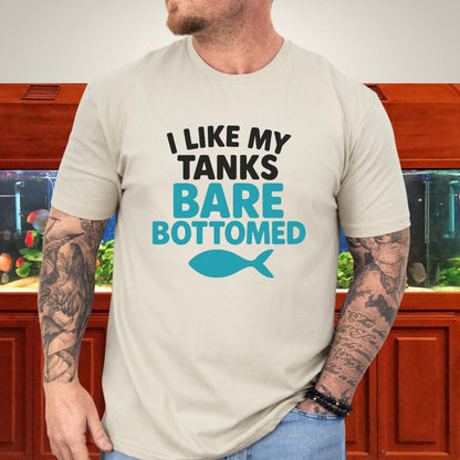 I Like My Tanks Bare Bottomed