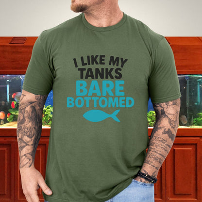 I Like My Tanks Bare Bottomed
