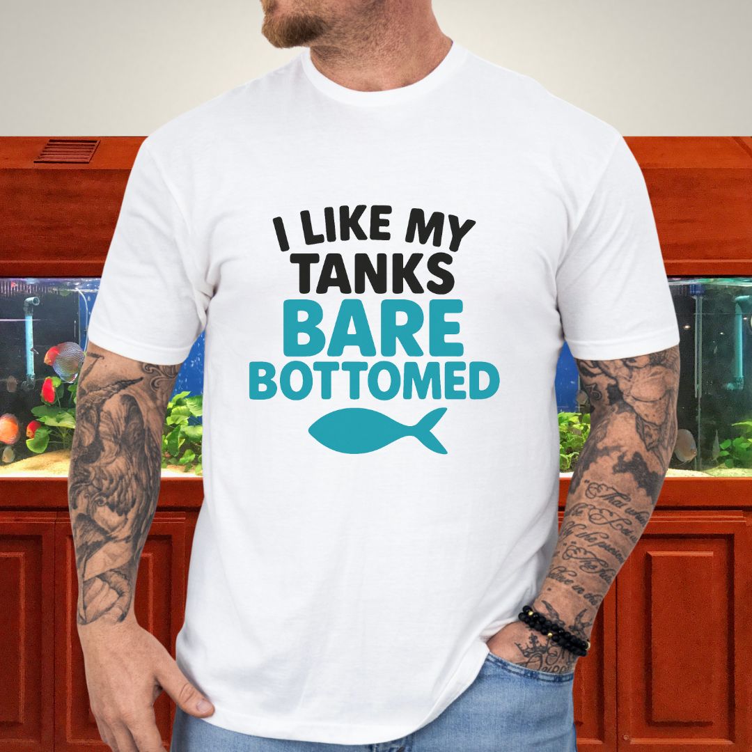 I Like My Tanks Bare Bottomed