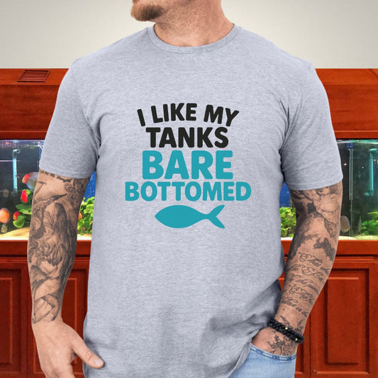 I Like My Tanks Bare Bottomed