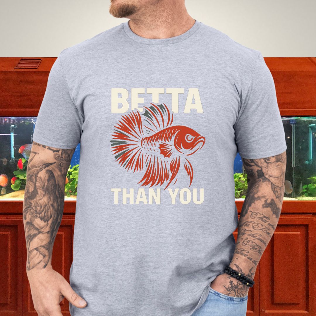 Betta Than You