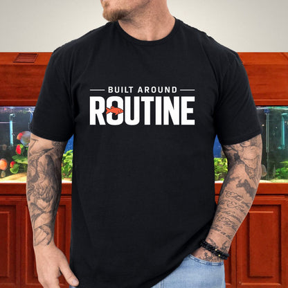 Built Around Routine