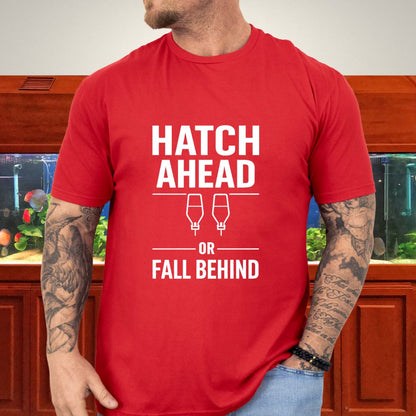 Hatch Ahead or Fall Behind