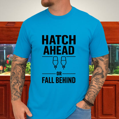 Hatch Ahead or Fall Behind
