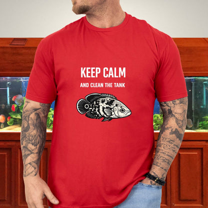 Keep Calm and Clean the Tank - Oscar