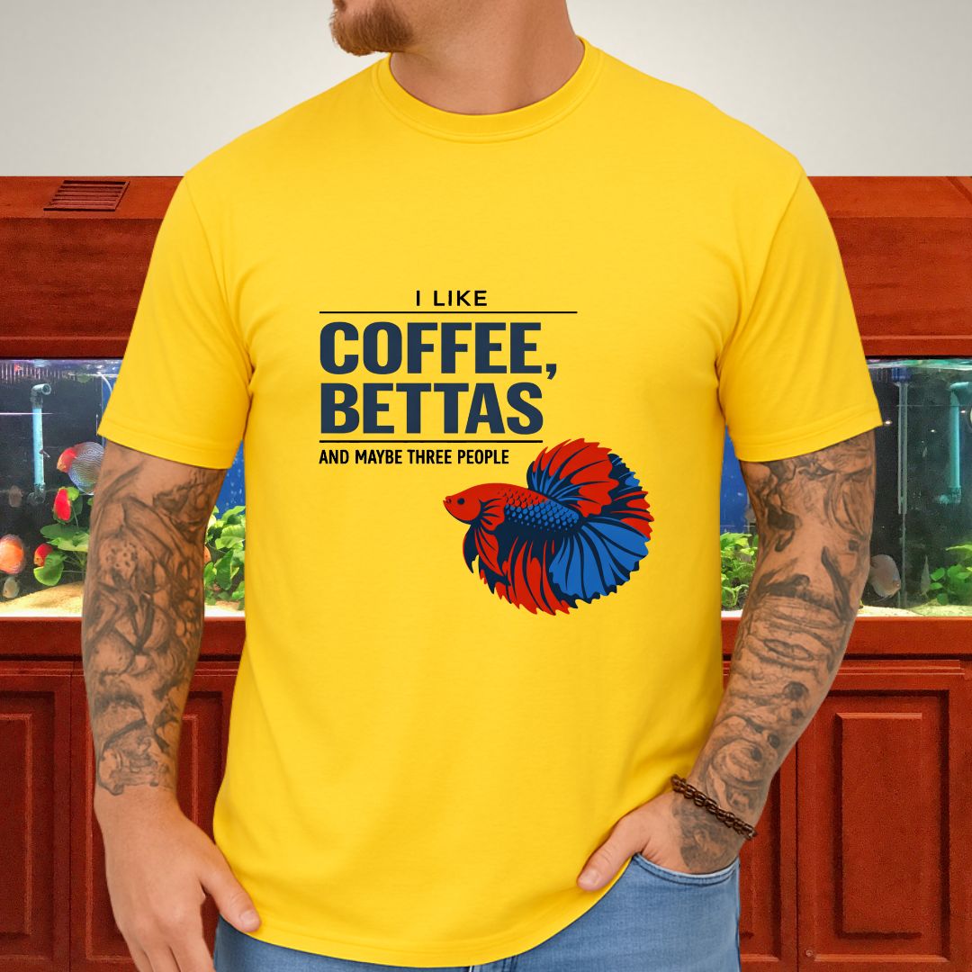 I Like Coffee, Bettas and Maybe Three People