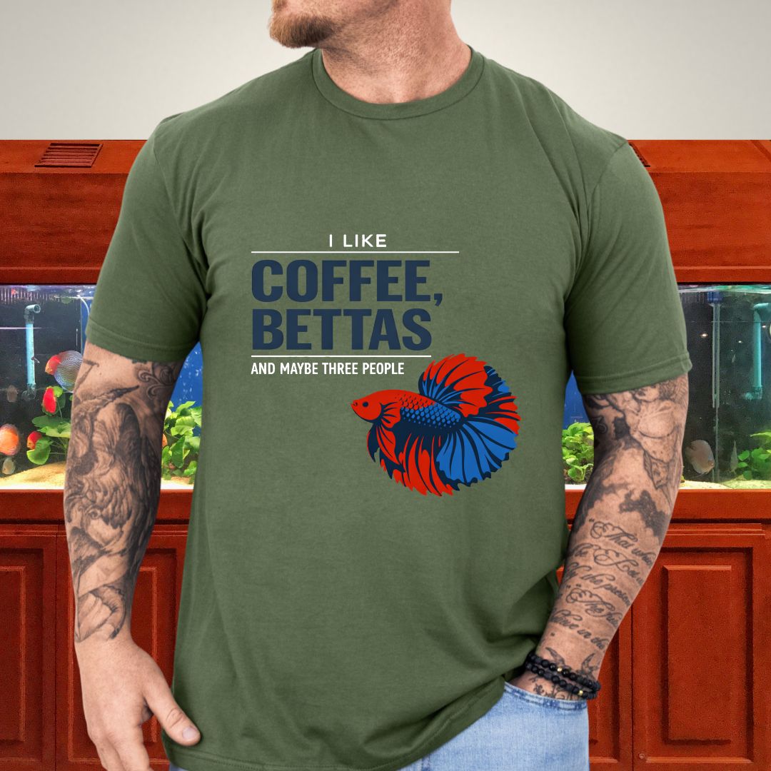 I Like Coffee, Bettas and Maybe Three People