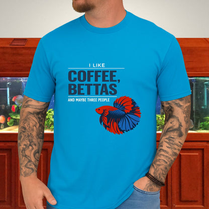 I Like Coffee, Bettas and Maybe Three People