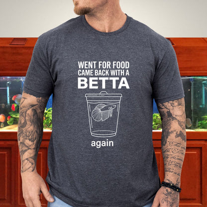 Went For Food - Betta