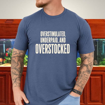 Overstocked Tank Funny Aquarist T-Shirt