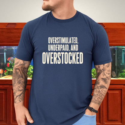 Overstocked Tank Funny Aquarist T-Shirt