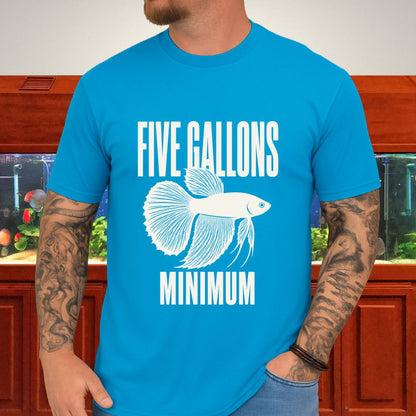 Betta Five Gallon Minimum T-Shirt