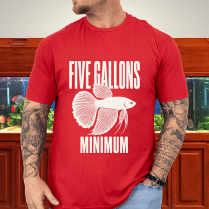 Betta Five Gallon Minimum T-Shirt
