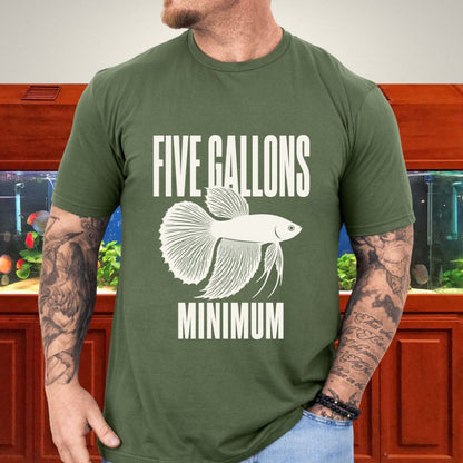 Betta Five Gallon Minimum T-Shirt