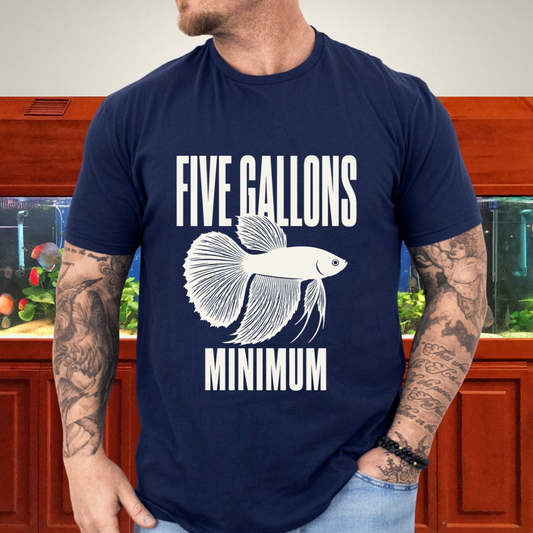 Betta Five Gallon Minimum T-Shirt