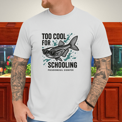 Nano Fish Humor Shirt – Too Cool for Schooling