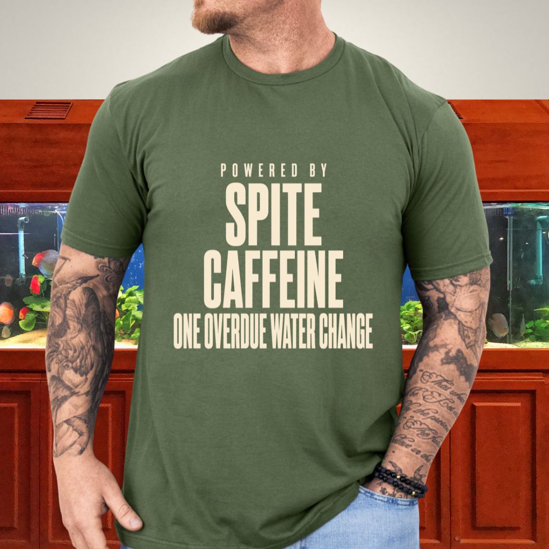 Powered By Spite and Caffeine Fishkeeper Tee