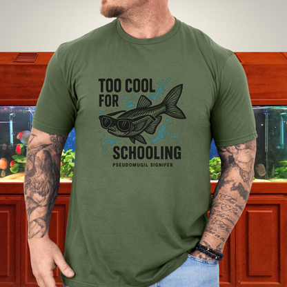 Nano Fish Humor Shirt – Too Cool for Schooling