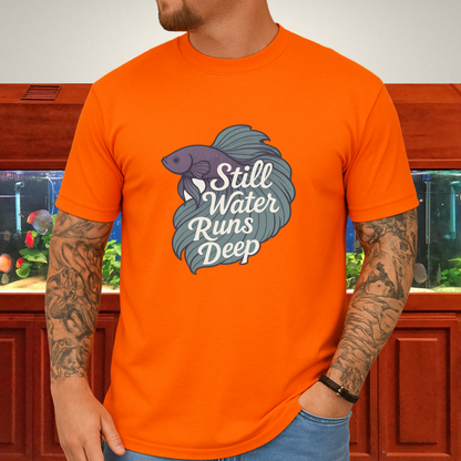 Still Water Runs Deep Betta Fish T-Shirt