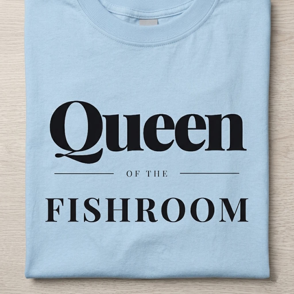Queen of the Fishroom