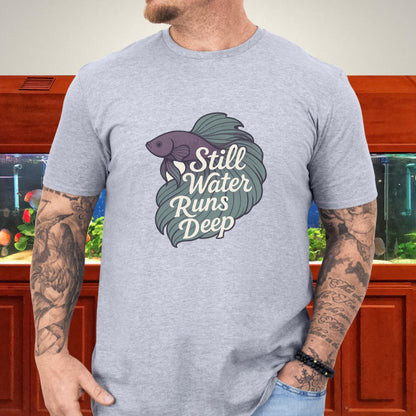 Still Water Runs Deep Betta Fish T-Shirt-T-Shirt-Fish &amp; Friends Tees